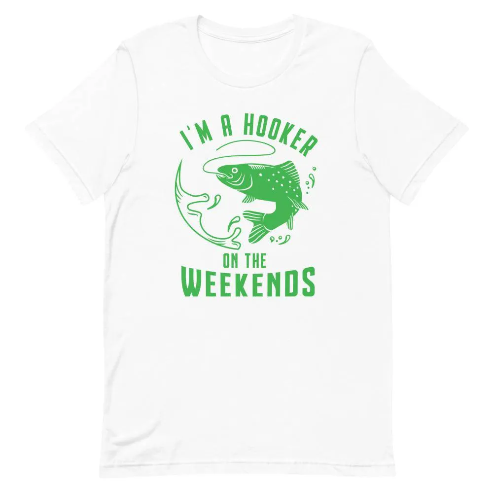 I’m a hooker on the weekends