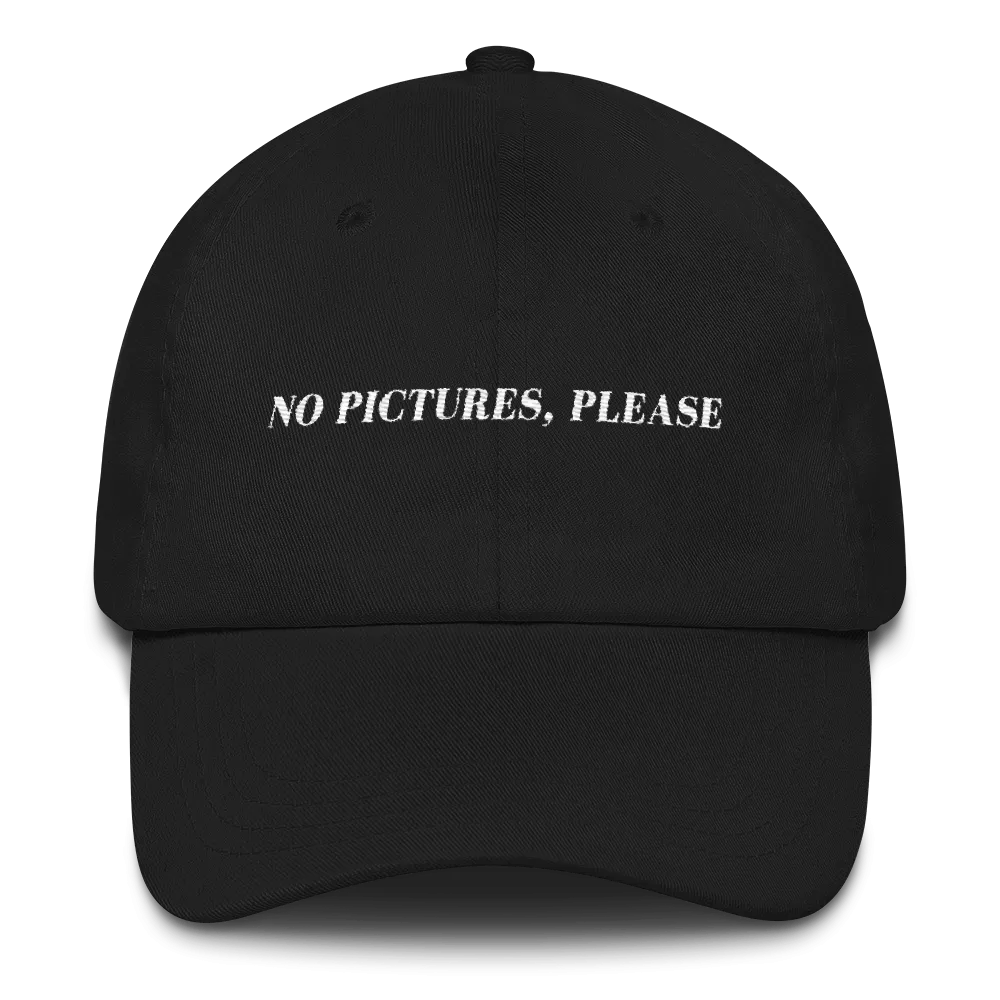 NO PICTURES, PLEASE Hat