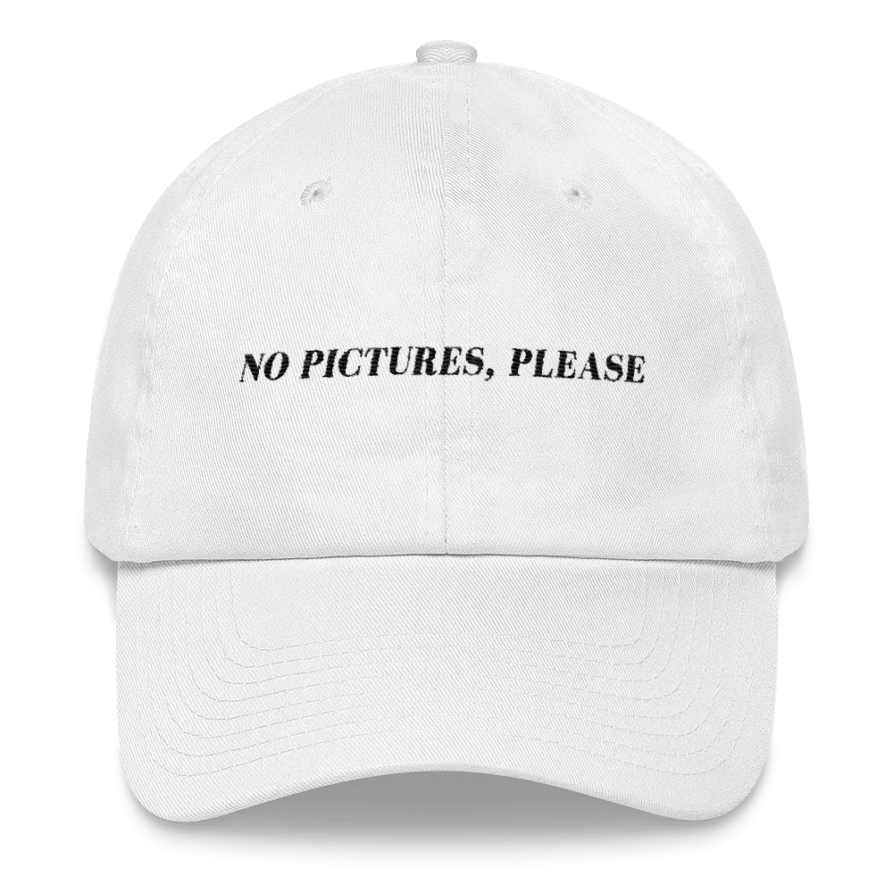 NO PICTURES, PLEASE Hat