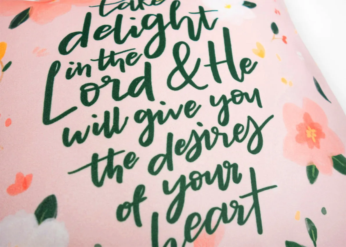Take delight in the Lord {Cushion Cover}